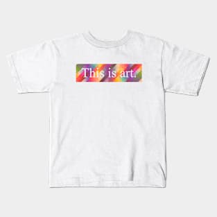 This Is Art White Kids T-Shirt